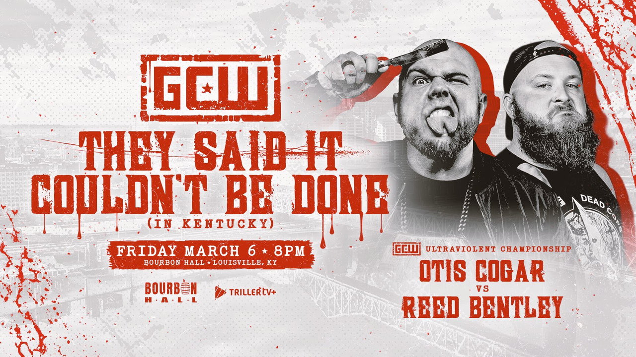 GCW They Said It Couldn't Be Done (In Kentucky)